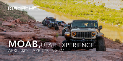 MOAB, Utah Experience Presented By: HIGHLIFT OFF-ROAD - 4/03 - 10/2027